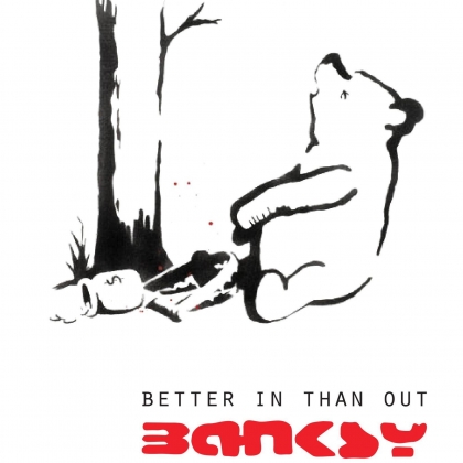 Banksy: Better In Than Out
